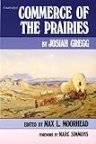 Front cover for the book Commerce of the prairies by Josiah Gregg