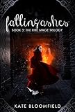 Falling Ashes (The Fire Mage Trilogy Book 3)