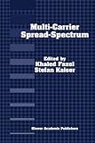 Multi-Carrier Spread-Spectrum : For Future Generations Wireless Systems,, , 9048165245
