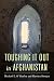 Toughing It Out in Afghanistan by
