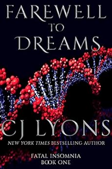 Farewell To Dreams A Novel Of Fatal Insomnia Fatal