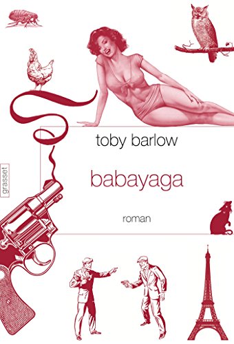 Babayaga: roman traduit de l'anglais (Etats-Unis) par Emmanuelle et Philippe Aronson (Littérature Etrangère) (French Edition)