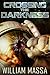 Crossing the Darkness: A Science Fiction Thriller