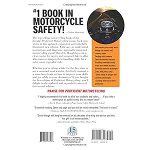 Proficient Motorcycling: The Ultimate Guide to Riding Well