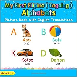 My First Filipino Tagalog Alphabets Picture Book With English