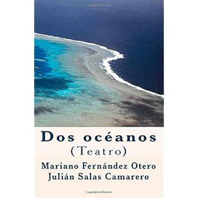 Dos oceanos: (Teatro)