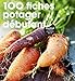 100 fiches potager débutant (Jardin) (French Edition) by 