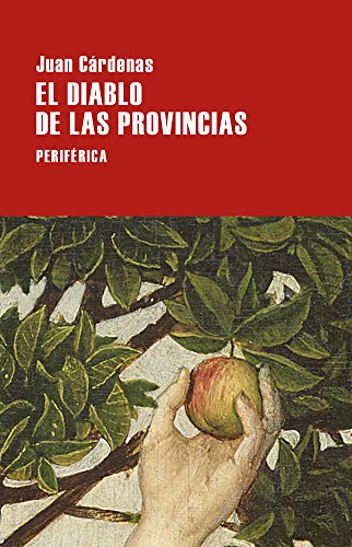 Download El Diablo De Las Provincias Pdf Juan Cardenas Bothehigrigh