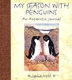 Front cover for the book My Season with Penguins: An Antarctic Journal by Sophie Webb