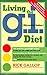 Living the G.I. (Glycemic Index) Diet by Rick Gallop, Emily Richards