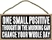 Honey Dew Gifts One Small Positive Thought Can Change Your Whole Day, 5 inch by 10 inch Hanging, Wall Art, Decorative Wood Sign Home Decor, 75435