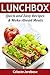 LUNCHBOX: Quick and Easy Recipes & Make-Ahead Meals by Celeste Jarabese