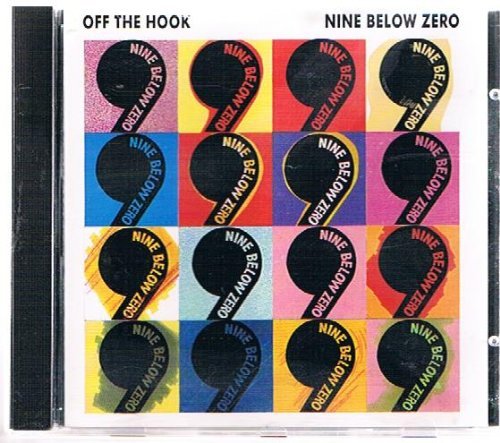 Nine below Zero - Off the Hook - Zortam Music
