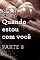 Livro Quando estou com você - Parte 8: Quando somos um