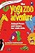 The Yoga Zoo Adventure: Animal Poses and Games for Little Kids (SmartFun Activity Books)