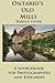 Ontario's Old Mills by 