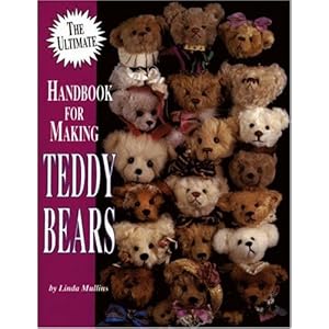 The Ultimate Handbook for Making Teddy Bears