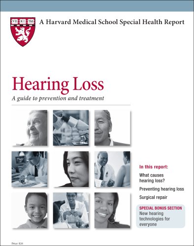 Harvard Medical School Hearing Loss: A guide to prevention and treatment by David Murray Vernick M.D., Ann Stockwell M.A. CCC-A