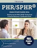 Image de PHR / SPHR Exam Study Guide 2016: Test Prep for the PHR/SPHR Professional in Human Resources Certification Exam (Trivium Test Prep)