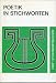 Poetik in Stichworten. Literaturwissenschaftliche Grundbegriffe. Eine Einführung (Hirts Stichwortbücher)