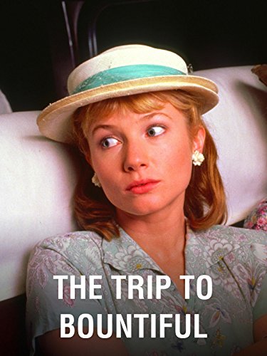 The Trip to Bountiful