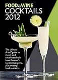 FOOD & WINE: Cocktails 2012 by