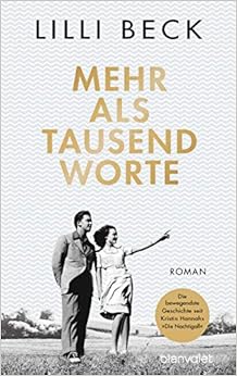 Mehr als tausend Worte: Roman, by Lilli Beck Mehr als tausend Worte: Roman, by Lilli Beck