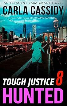 Tough Justice Hunted Part 8 Of 8 Tough Justice Book 8