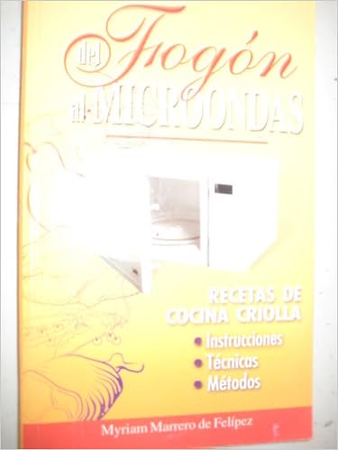 DEL FOGON AL MICROONDAS, Recetas De Cocina Criolla ...
