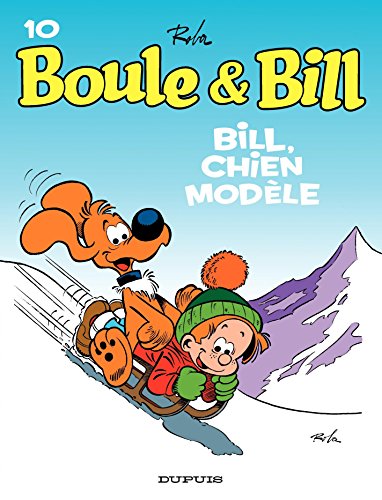 Boule et Bill - Tome 10 - Bill, chien modèle (French Edition) by Roba
