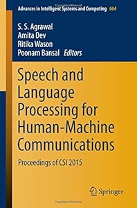 Speech and Language Processing for Human-Machine Communications: Proceedings of CSI 2015-finelybook