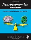 Neuroeconomics, Second Edition: Decision Making and the Brain