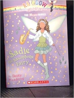 Sadie The Saxophone Fairy Rainbow Magic The Music Faries Daisy