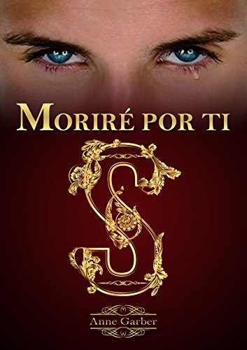 Moriré por ti (Descubriendo a Seytton nº 3) (Spanish Edition)