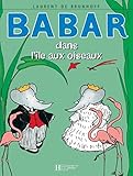 Image de Babar Dans L Ile Aix Oiseaux (French Edition)