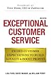 Exceptional Customer Service: Exceed Customer Expectations to Build Loyalty &amp; Boost Profits