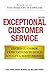 Exceptional Customer Service: Exceed Customer Expectations to Build Loyalty &amp; Boost Profits - Book by Lisa Ford