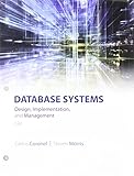 Cover of Database Systems: Design, Implementation, Management, Loose-Leaf Version