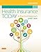 Workbook for Health Insurance Today - E-Book: A Practical Approach