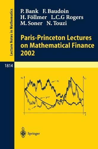 Paris-Princeton Lectures on Mathematical Finance 2002 (Lecture Notes in Mathematics, 1814)