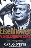 Front cover for the book Eisenhower: A Soldier's Life by Carlo D'Este