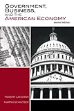 Government, Business, and the American Economy, Robert Langran, Martin Schnitzer, 0742553248
