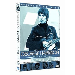 George Harrison : The Quiet One - Les Beatles, Paul McCartney, John Lennon, RIngo Starr, George Harrison