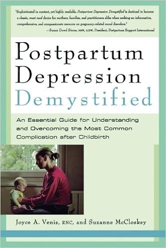 Postpartum Depression Demystified: An Essential Guide for Understanding and Overcoming the Most Common Complication after Childbirth, by Joyce A. Venis