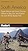 Fodor's South America, 4th Edition: Expert Advice and Smart Choices: Where to Stay, Eat, and Explore On and Off the Beaten Path (Travel Guide) by