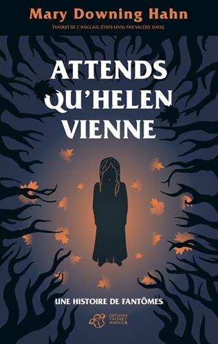 Attends qu'Helen vienne: une histoire de fantômes