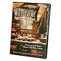 Wild Game Field Care & Cooking
