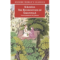 The Recognition of Sakuntala: A Play In Seven Acts (Oxford World's Classics) book cover The Recognition of Sakuntala: A Play In Seven Acts (Oxford World's Classics) book cover
