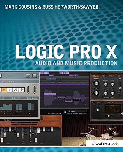 Logic Pro X: Audio and Music Production (Best Mac Computer For Music Production)