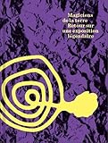Magiciens De La Terre - Retour Sur Une Exposition Legendaire (French Edition) by 